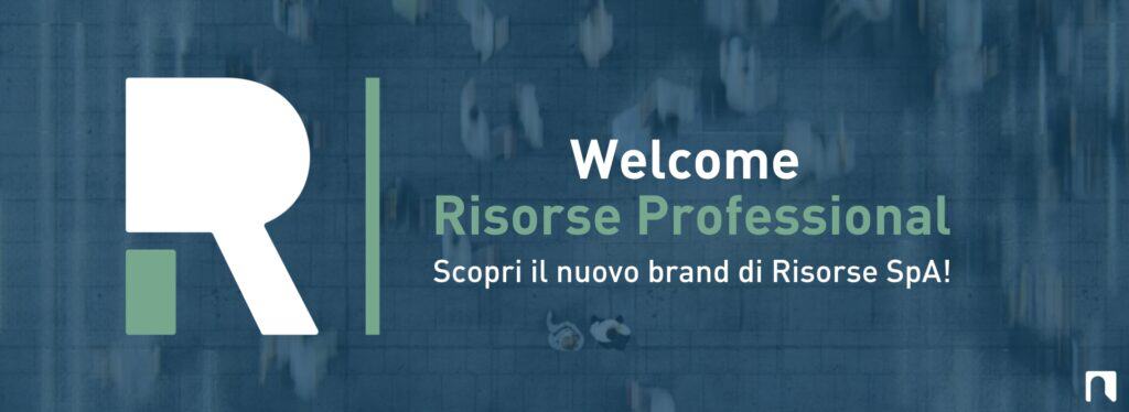 risorse professional nuovo brand di risorse spa